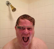 Scoble wearing Google Glass in the shower.